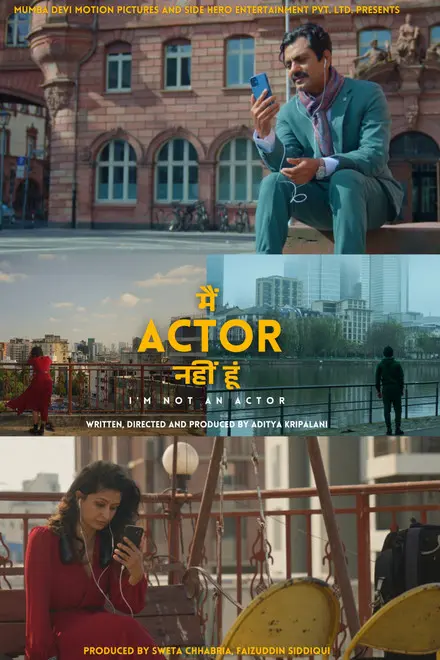 I M Not An Actor I M Not An Actor